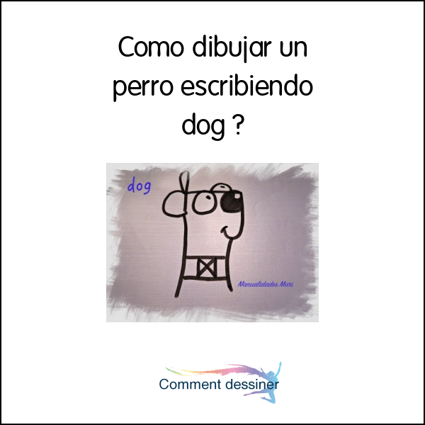 Como dibujar un perro escribiendo dog